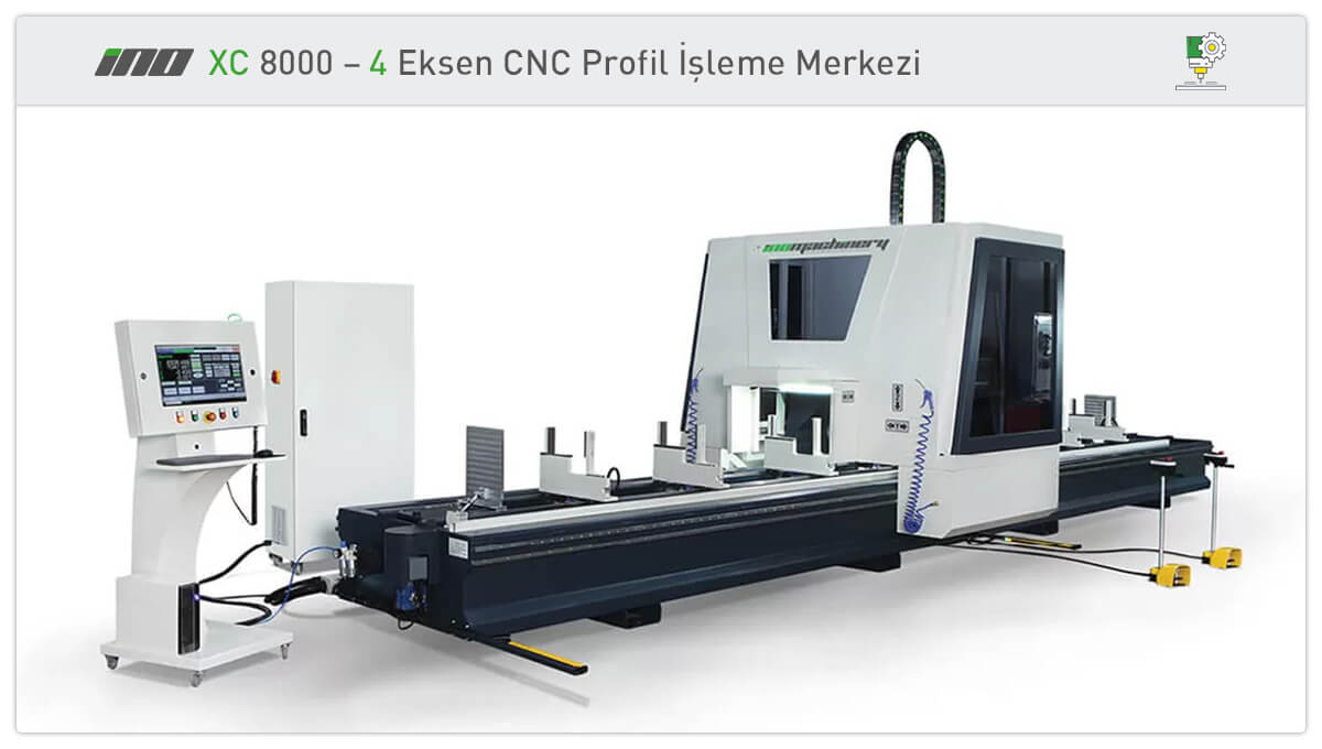 İNO XP 8000 4 Eksen CNC Profil İşleme Merkezi | İno Makine
